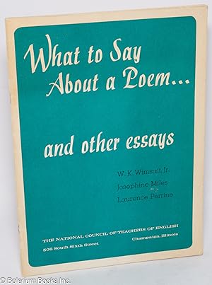 What to say about a poem. and other essays