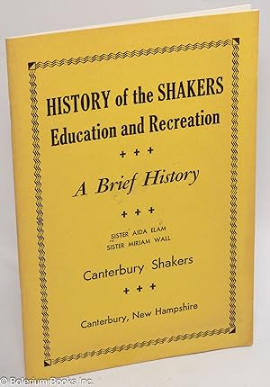 History of the Shakers education and recreation