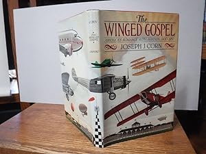 The Winged Gospel: America's Romance with Aviation, 1900-1950