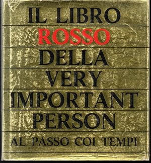 Il Libro Rosso della Very Important Person al passo coi tempi 1970 Da un'idea di Roger Price, Leo...