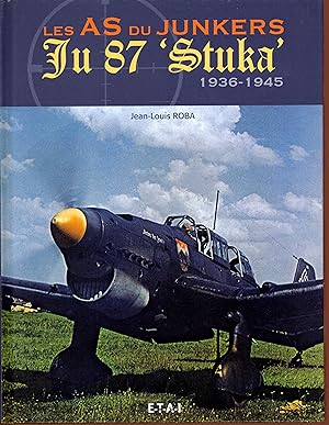 Les as du Junkers Ju 87 Stuka - 1936-1945