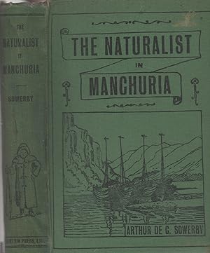 The Naturalist in Manchuria: Travel and Exploration