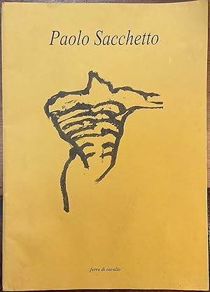 Paolo Sacchetto. Feltre, Palazzetti Cingolani 9-31 agosto 1997
