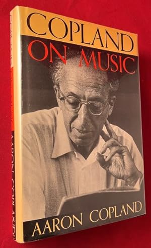 Copland on Music (SIGNED TO FELLOW PIANIST IN YEAR OF PUBLICATION)
