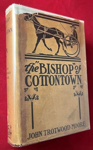 The "Bishop" of Cottontown (SIGNED 1ST)