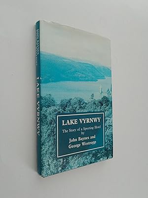 *SIGNED* Lake Vyrnwy: The Story of a Sporting Hotel