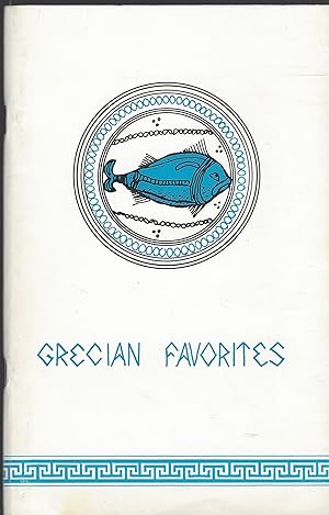 Grecian Favorites a Collection of Authentic Recipes.