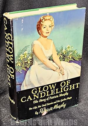 Glow of Candlelight The Story of Patricia Murphy