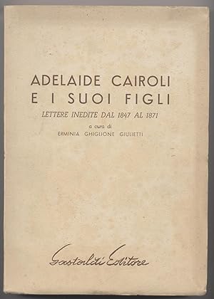 Adelaide Cairoli e i suoi figli lettere inedite dal 1847 al 1871