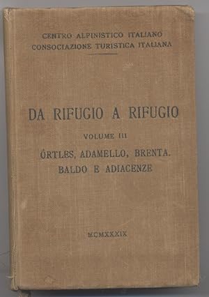Ortles, Adamello, Brenta, Baldo e adiacenze Volume III