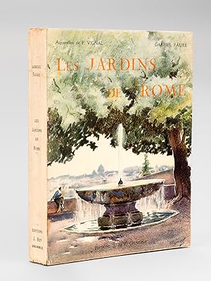 Les Jardins de Rome. Aquarelles de Pierre Vignal [ Edition originale - Exemplaire du tirage de lu...