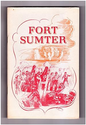 Fort Sumter National Monument, South Carolina. National Park Service Historical Handbook Series #12