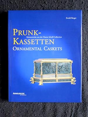 Prunk-Kassetten. Europäische Meisterwerke aus acht Jahrhunderten / Ornamental Caskets. Eight Cent...