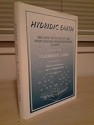 Hydridic Earth: The New Geology of our Primordially Hydrogen-Rich Planet