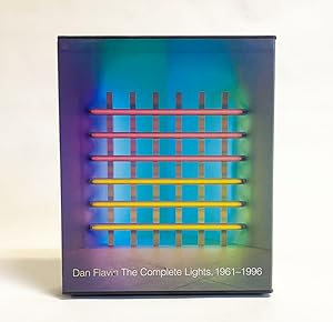 Dan Flavin : The Complete Lights, 1961-1996