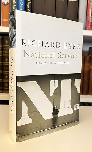 National Service: Dairy of a Decade [Signed First Edition]
