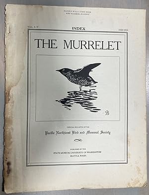 The Murrelet Index 2 Vols Vol I-V 1920-1924, Vols VI-X 1925-1929 Official Bulletin of the Pacific...