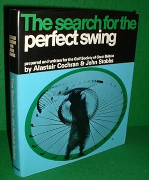THE SEARCH FOR THE PERFECT SWING (AN ACCOUNT OF THE GOLF SOCIETY OF GREAT BRITAIN SCIENTIFIC STUDY)