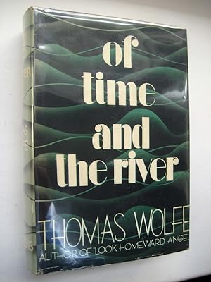 Of Time and the River. A Legend of Man`s Hunger in his Youth.