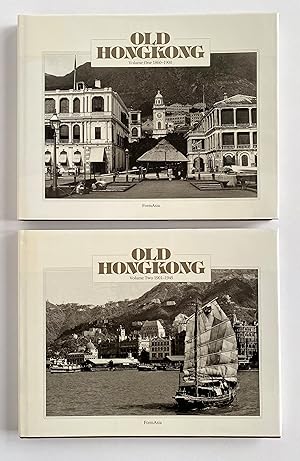 Old Hong Kong, Volume One 1860-1900 & Volume Two 1901-1945