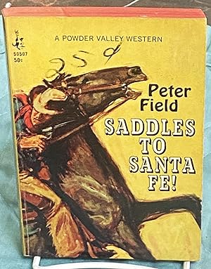 Saddles to Santa Fe!