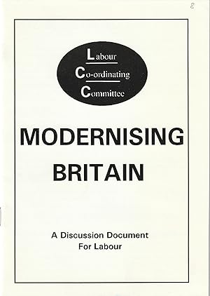 MODERNISING BRITAIN: A DISCUSSION DOCUMENT FOR LABOUR