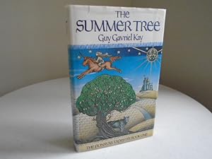 The Summer Tree: The Fionavar Tapestry Book One [Signed 1st Printing / 1st Canadian Ed.]