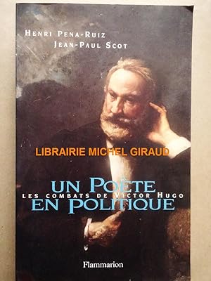 Un poète en politique Les combats de Victor Hugo