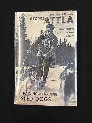 Everything I Know About Training and Racing Sled Dogs