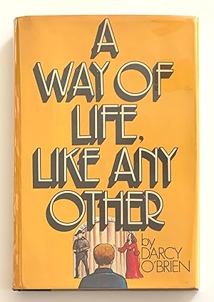 A Way of Life, Like Any Other [first edition]