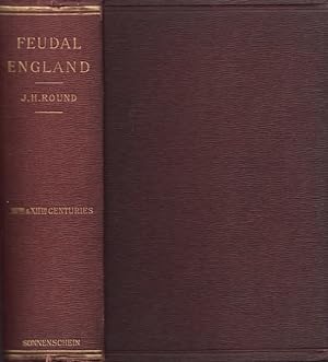 Feudal England Historical Studies on the XIth and XIIth Centuries