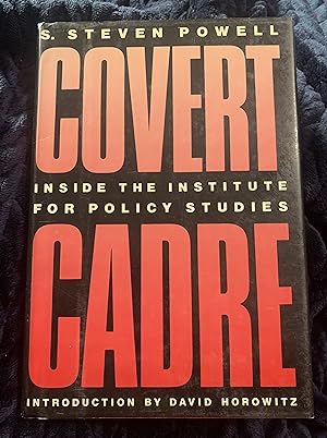 Covert Cadre: Inside the Institute for Policy Studies