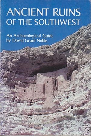 Ancient ruins of the Southwest: An Archaeological Guide.