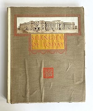 Shanghai of Today - A Souvenir album of Thirty-Eight Vandyck Prints of "The Model Settlement"