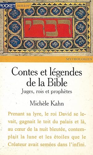 Contes et légendes de la Bible : Juges, rois et prophètes