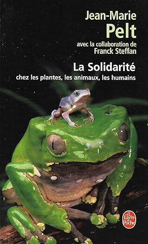 Solidarité chez les plantes, les animaux, les humains (La)