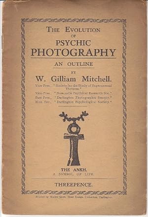 The Evolution of Psychic Photography: An Outline [SCARCE]