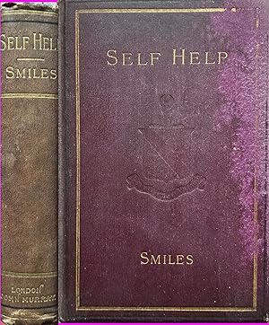 Self-Help; with illustrations of conduct and perseverance