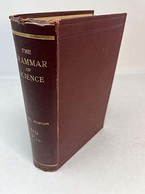 THE GRAMMAR OF SCIENCE Second Edition, Revised And Enlarged, With 33 Figures In The Text