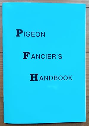 Pigeon Fancier's Handbook
