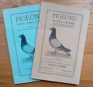 Pigeons Racing Homer Facts and Secrets - Volume I - A Complete Guide for the Breeding and Flying ...