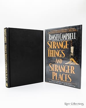 Strange Things and Stranger Places