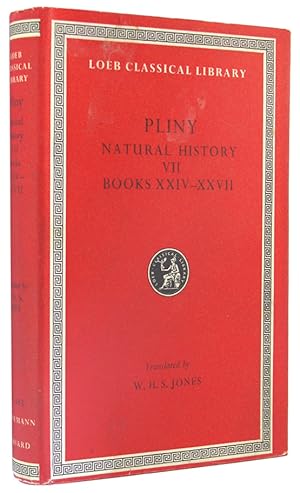 Pliny: Natural History in Ten Volumes, VII, Libri XXIV - XXVII (Loeb Classical Library, Number 393).