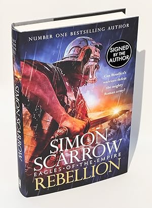 - Rebellion (Book 22 in the Eagle Empire Series). Signed to the title page by Simon . Brand New -...