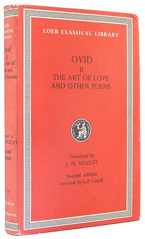 Ovid II: The Art of Love, and Other Poems (Loeb Classical Library, Number 232).