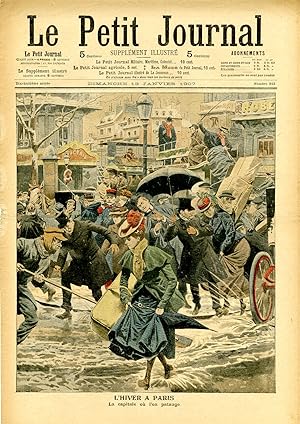 "LE PETIT JOURNAL N°843 du 13/1/1907" L'HIVER A PARIS : La capitale où l'on patauge / L'HIVER EN ...
