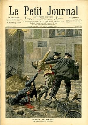"LE PETIT JOURNAL N°845 du 27/1/1907" MOEURS D'APACHES : La vengeance d'un mourant / LES FÊTES TR...