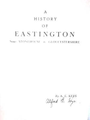 A History of Eastington, Near Stonehouse in Gloucestershire
