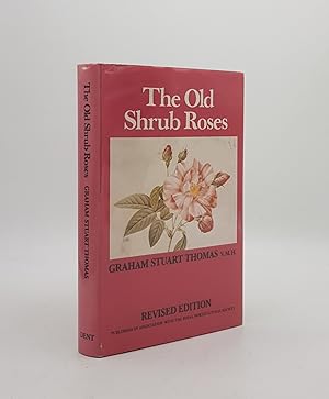 OLD SHRUB ROSES With Chapters on the Evolution of Our Garden Roses
