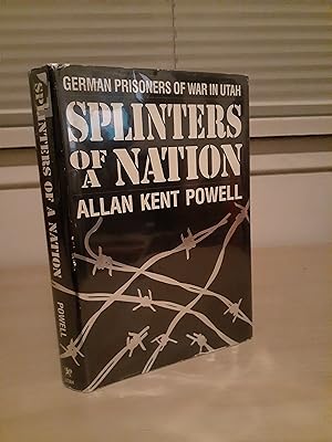 Splinters of a Nation: German Prisoners of War in Utah
